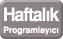 Haftalık Programlayıcı