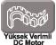 Yüksek Verimli DC Motor